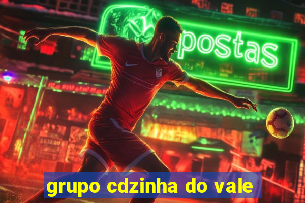 grupo cdzinha do vale